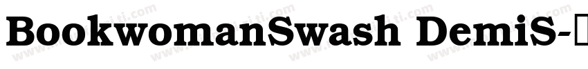 BookwomanSwash DemiS字体转换